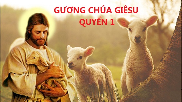 Gương Chúa Giêsu quyển 1