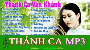 Tuyển tập Thánh ca hay nhất của Vân Khánh