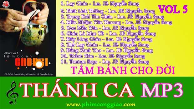 Tấm Bánh Cho Đời | Album Vol.5 – Lm. Nguyễn Sang