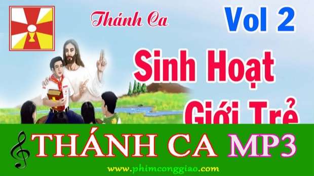 Những Bài Thánh Ca Dành Cho Sinh Hoạt Giới Trẻ - phần 2