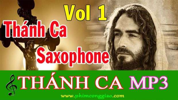 Thánh Ca Hòa Tấu Saxophone Hay Nhất