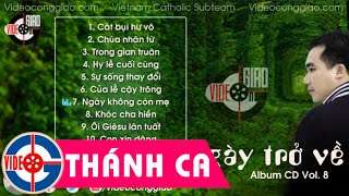 Thánh Ca Hay Nhất Lm Nguyễn Sang | Tuyển Tập Album Vol. 8 Ngày Trở Về