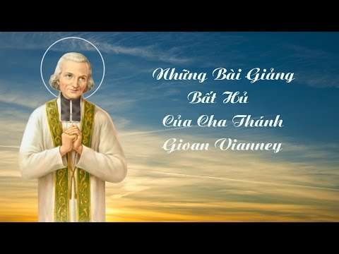 Những bài giảng của Cha Thánh Gioan Vianney