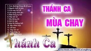 Những bài thánh ca mùa Chay hay nhất