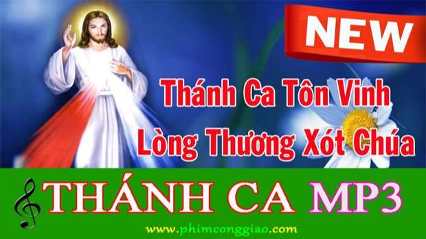 Thánh ca Lòng Chúa Thương xót hay nhất