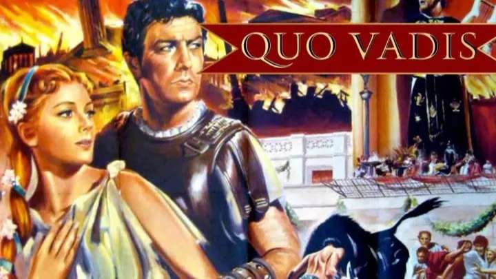 [Phim] Lạy Thầy, Thầy Đi Đâu | Quo Vadis 1951