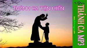 Thánh ca tận hiến hay nhất | Thánh ca MP3