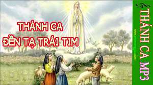 Đền tạ trái tim | Album Thánh ca kỷ niệm 100 năm Mẹ Maria hiện ra tại Fatima