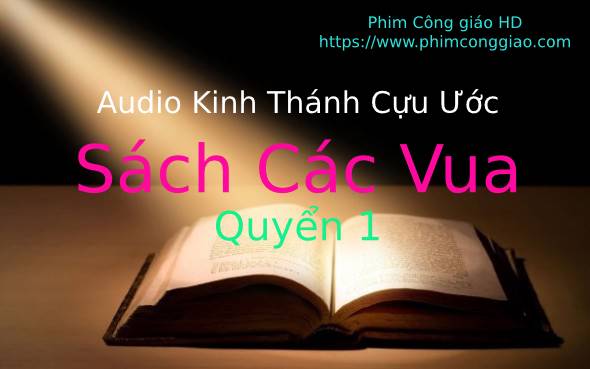 Audio Sách Các Vua 1 | Kinh Thánh MP3