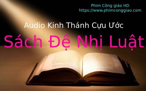 Audio Sách Đệ Nhị Luật | Kinh Thánh MP3