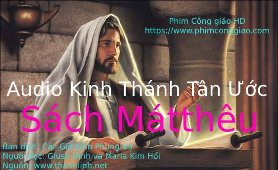 Audio sách Matthêu | Kinh Thánh MP3