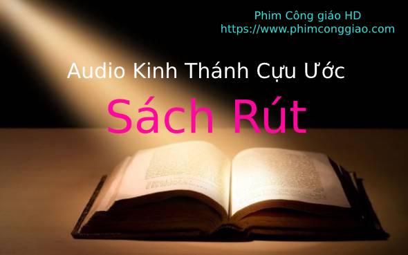 Audio Sách Bà Rút | Kinh Thánh MP3