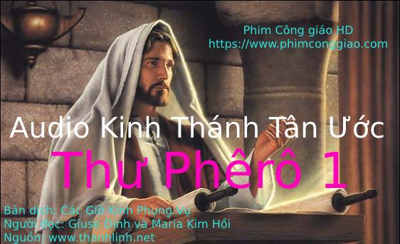 Audio Thư Phêrô 1 | Kinh Thánh MP3