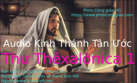 Audio Thư Thêxalônica 1 | Kinh Thánh MP3