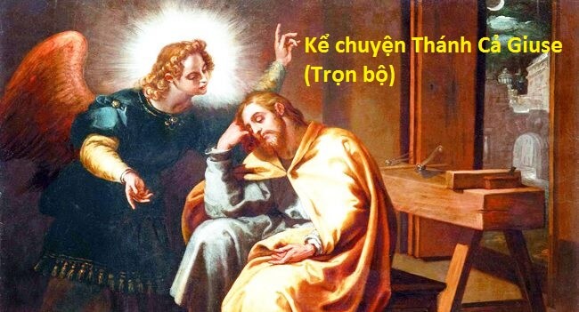 Kể chuyện Thánh Cả Giuse (Trọn bộ)